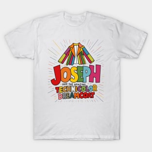 Joseph and the amazing technicolor dreamcoat T-Shirt
